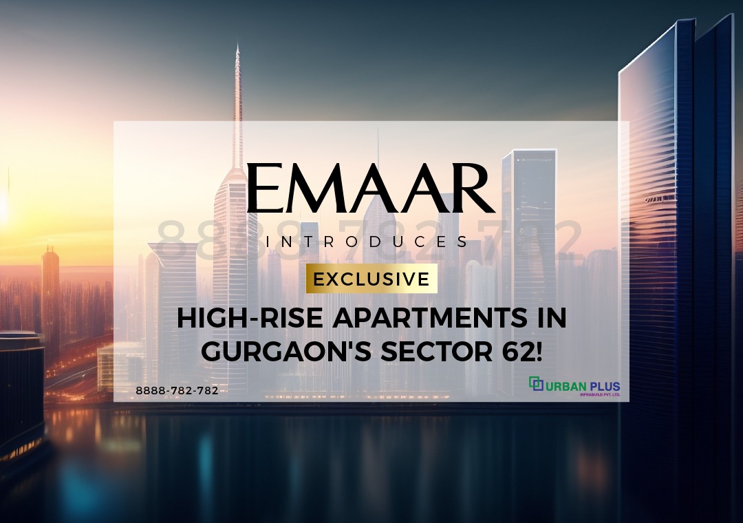 EMAAR Urban Oasis | Exclusive High-Rise Apartments in Gurgaon’s Sector 62